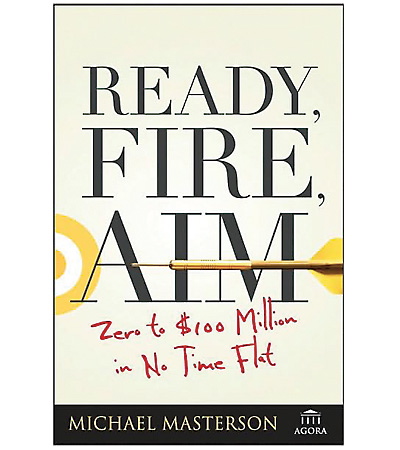 Couverture du livre Ready Fire Aim (Prêt, Feu, Visez) - Michael Masterson - Ready, Fire, Aim
