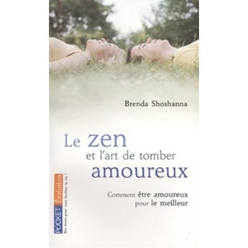 Couverture du livre Le Zen et l’art de tomber amoureux - Brenda Shoshanna