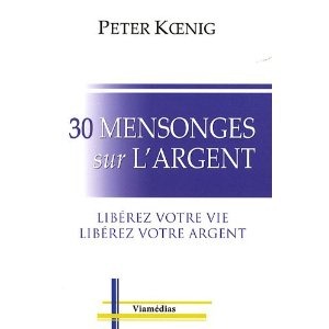 30 mensonges sur l'argent de Peter Koenig