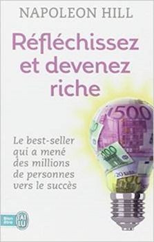 Couverture du livre Réfléchissez et devenez riche - Napoléon Hill - pensez et devenez riche