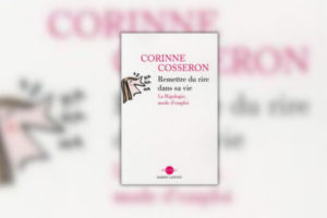 Remettre du rire dans sa vie Corrine Cosseron