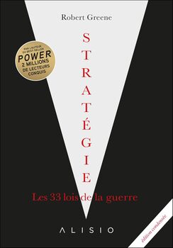 Stratégie les 33 lois de la guerre Robert Greene