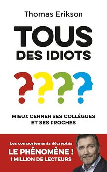Tous des idiots de Thomas Erikson