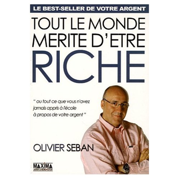 Tout le monde mérite d'être Riche est un livre à offrir - Olivier Seban