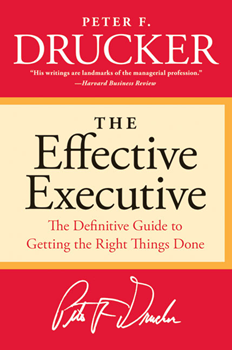 Couverture du livre L'Efficacité, Objectif Numéro 1 des Cadres, The Effective Executive - Peter Drucker 
