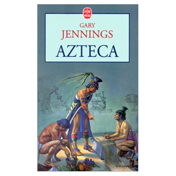 Ateca, de Gary Jennings - Un des 10 Meilleurs Romans Historiques 