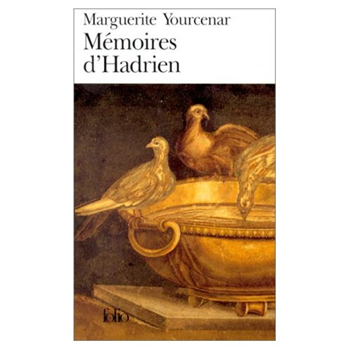 Les mémoires d'Hadrien - Marguerite Yourcenar - Un des 10 Meilleurs Romans Historiques 