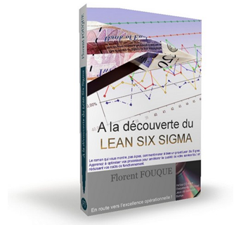 A la découverte du Lean Six Sigma - Florent Fouque