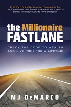 The Millionnaire Fastlane - L'Autoroute du Millionnaire - Mj Demarco 