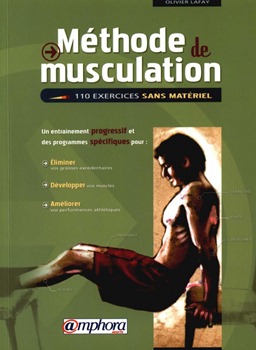 Couverture du livre La Méthode Lafay - musculation sans matériel - proteo-system - de Olivier Lafay