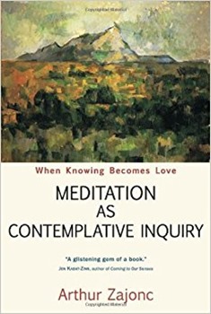 Couverture du livre meditation as contemplative inquiry - Arthur Zajonc.