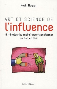 Art et science de l'influence - livre sur l'influence