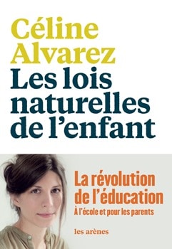 Couverture du livre Les lois naturelles de l'enfant - de Céline Alvarez