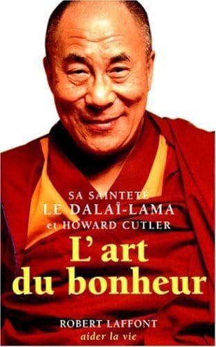 L’art du bonheur du Dalaï-Lama