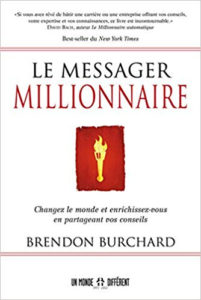 Le messager millionnaire - Brendon Burchard
