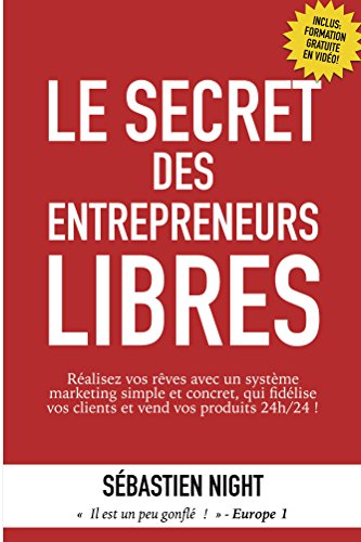 Couverture du livre le secret des entrepreneurs libres sébastien night