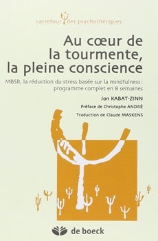 Couverture du livre au coeur de la tourmente la pleine conscience dr jon kabat-zinn