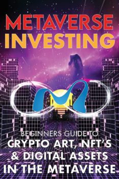 Couverture du livre Metaverse Investing beginners guide to crypto art nft