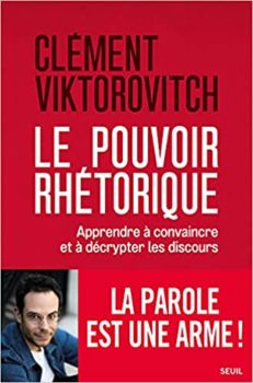 Couverture du livre Le pouvoir rhétorique de Clément Viktorovitch
