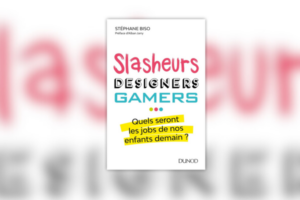 Slasheurs designers gamers jobs demain Stéphane Biso