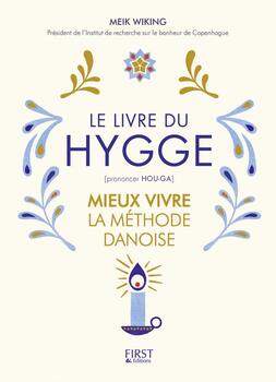 le livre du Hygge Mieux vivre la méthode danoise Meik Wiking