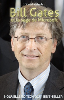 Bill Gates et la saga Microsoft de Daniel Ichbiah