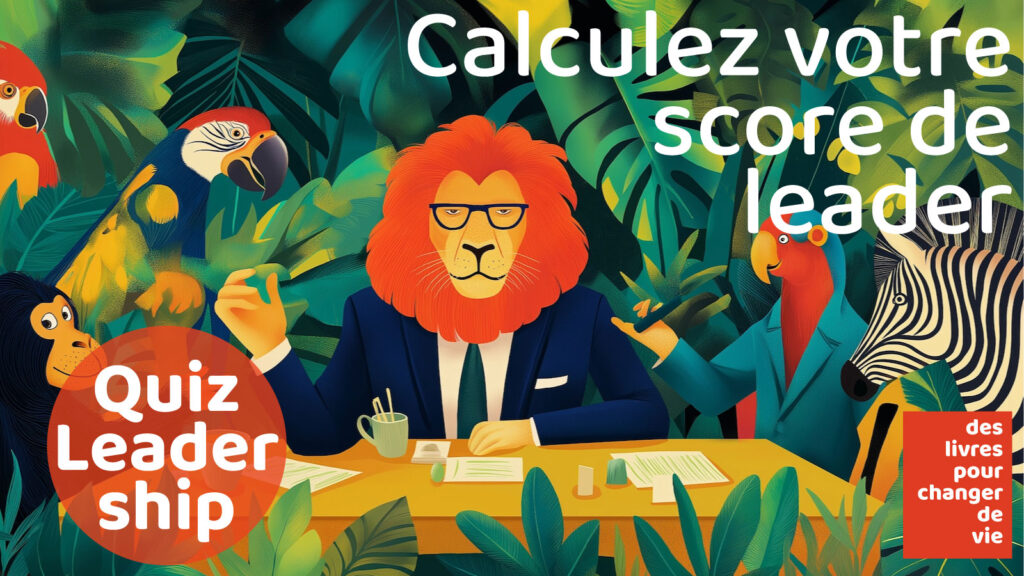 Mesurez votre score de leader avec notre quiz compétences en leadership