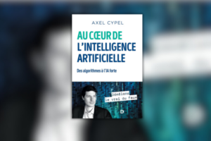 au coeur de l'intelligence artificielle