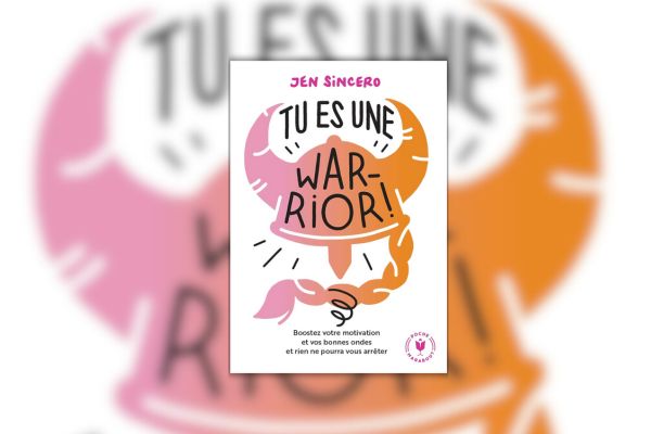 Tu es une warrior