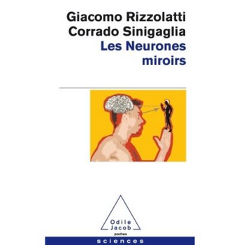 Giacomo Rizzolatti Les neurones miroirs