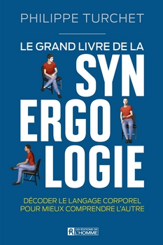 Le grand livre de la synergologie de Philippe Turchet